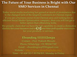 3.The Future of Your Business is Bright with Our SMO Services in Chennai