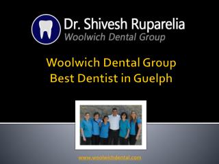 Are You Looking For Best Dentist In Guelph? Visit Woolwich Dental Group.