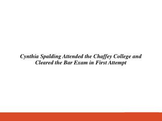 Cynthia Spalding Attended the Chaffey College and Cleared the Bar Exam in First Attempt