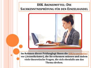 IHK Arzneimittel: Die Sachkenntnisprüfung für den Einzelhandel