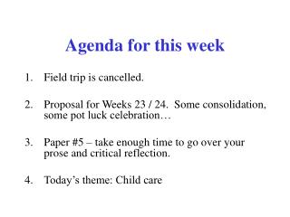 Agenda for this week