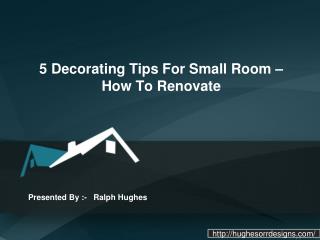 5 DECORATING TIPS FOR SMALL ROOM – HOW TO RENOVATE