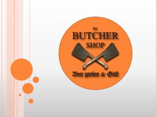 The Butcher Shop Beer Garden & Grill Restaurant | West Palm Beach