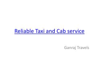 Reliable taxi and cabs services