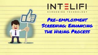 Pre-employment Screening: Enhancing the Hiring Process