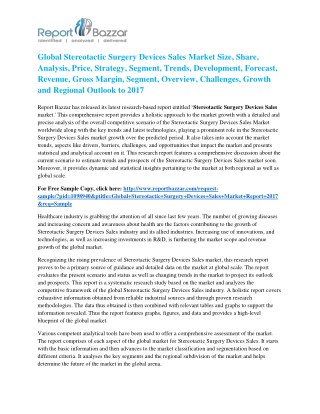 Stereotactic Surgery Devices Sales Market Size, Share, Analysis, Industry Demand and Forecasts Report to 2017