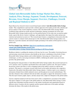 Auto-Retractable Safety Syringe Market - Global Industry Trends, Outlook, Regulatory Bodies & Regulations and Key Marke