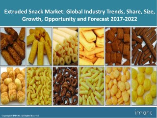 Extruded Snack Foods Market Trends, Share, Size and Forecast 2017-2022