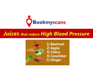 Stay Healthy!- Reduce High blood pressure with these Juices - BookMyScans