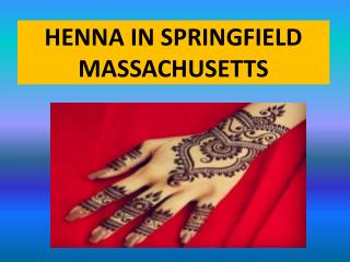 Henna in Springfield Massachusetts