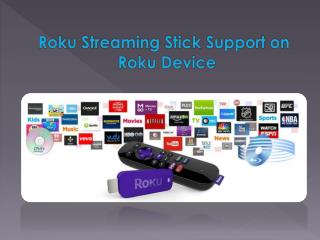 Roku Streaming Stick Support On Roku Device