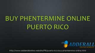 Buy Phentermine online Puerto Rico