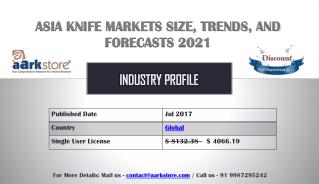 Asia Knife Markets Size, Trends, and Forecasts 2021