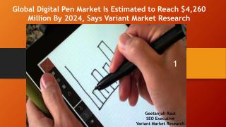 Global Digital Pen Market Is Estimated to Reach $4,260 Million By 2024