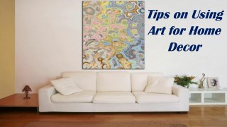 Tips on Using Art for Home Decor