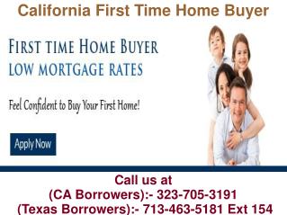 California First Time Home Buyer @ 323-705-3191