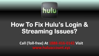 How To Fix Hulu’s Login & Streaming Issues? Call 1888-416-0142