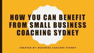 How You Can Benefit From Small Business Coaching Sydney
