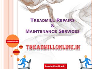 Treadmill Maintenance Repairs & Services