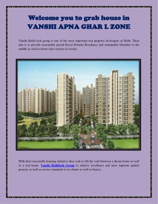 Welcome you to grab house in VANSHI APNA GHAR L ZONE