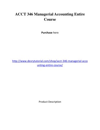 ACCT 346 Managerial Accounting Entire Course