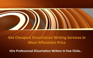 Get Cheapest Dissertation Writing Services in Most Affordable Price