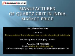 Manufacturer of Quartz Grit in India Market Price