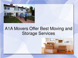 A1A Movers Offer Best Moving and Storage Services