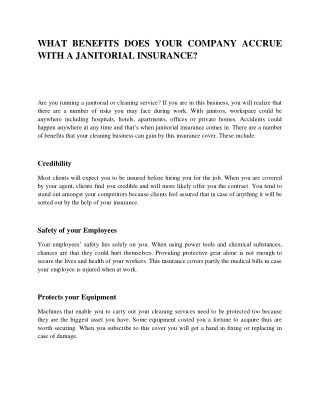 WHAT BENEFITS DOES YOUR COMPANY ACCRUE WITH A JANITORIAL INSURANCE?