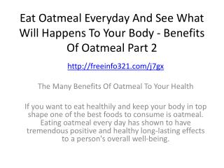 Eat Oatmeal Everyday And See What Will Happens To Your Body - Benefits Of Oatmeal Part 2
