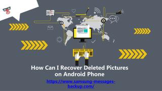 How Can I Recover Deleted Pictures on Android Phone