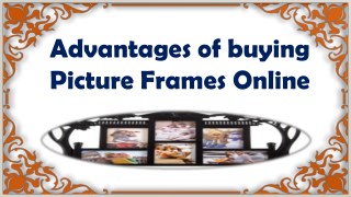 Advantages of buying Picture Frames Online