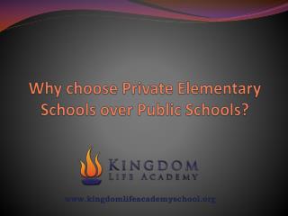 Why Private Elementary Schools in Orange County over Public