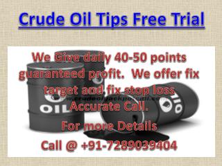 Get No.1 Crude Oil Expert Trading Tips with Crude Oil Jackpot Call