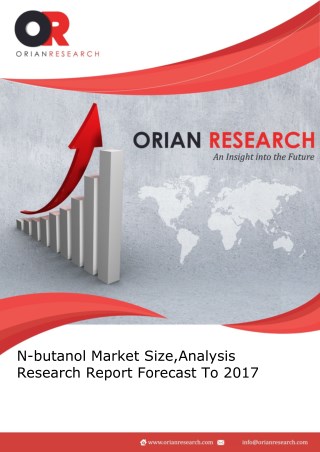 N-butanol Market Size,Analysis Research Report Forecast To 2017