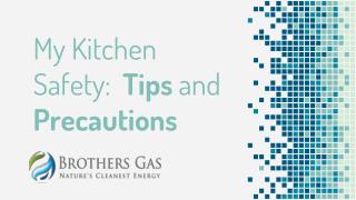 My Kitchen Safety: Tips and Precautions