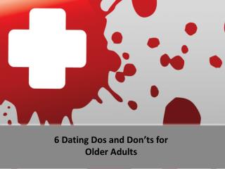 6 Dating Dos and Don’ts for Older Adults