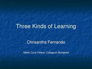 Three Kinds of Learning