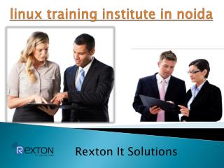 linux training institute in noida-Rexton It Solutions