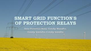 Smart Grid Function's of Solar Protection Relays | ComAp IntelliPro | MainsPro