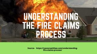 Understanding the Fire Claims Process