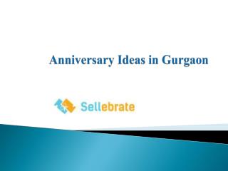 anniversary ideas in gurgaon