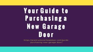 Your Guide to Purchasing a New Garage Door