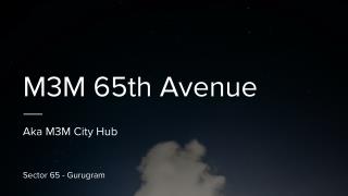 M3M 65th Avenue Gurgaon