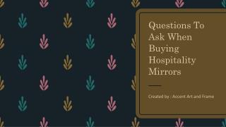 Questions To Ask When Buying Hospitality Mirrors