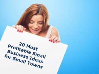 20 Most Profitable Small Business Ideas for Small Towns