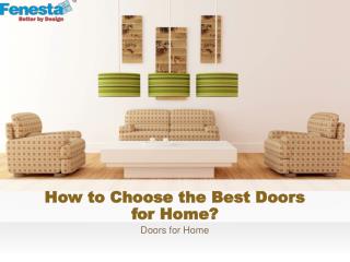 How to Choose the Best Doors for Home?