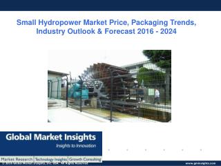 Small Hydropower Market industry analysis research and trends report for 2016 – 2024