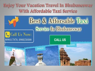 Enjoy Your Vacation Travel In Bhubaneswar With Affordable Taxi Service