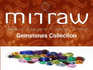 Gemstones Collection At Mirraw